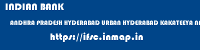 INDIAN BANK  ANDHRA PRADESH HYDERABAD URBAN HYDERABAD KAKATEEYA NAGAR  ifsc code